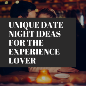 Banner image for blog post on unique date night ideas, featuring a romantic couple with a warm candlelight ambiance